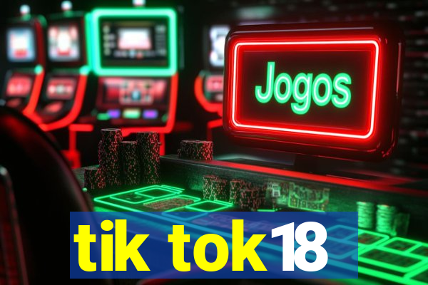 tik tok18